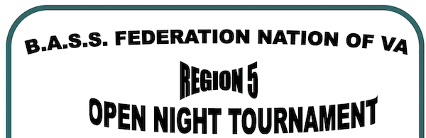 B.A.S.S Federation Nation of VA – Region 5 – Open Night Tournament – July 13,2013