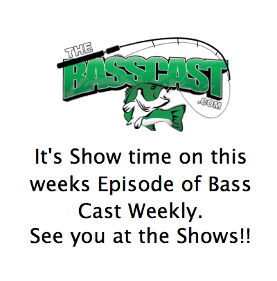 Bass Cast Weekley – It’s Show Time –  1-15-2014