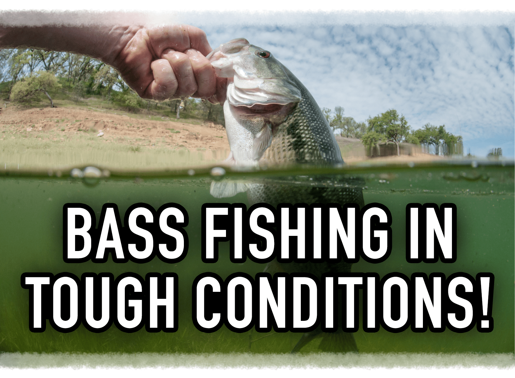Spring Bass Fishing in Tough Conditions!