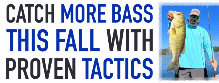 Fall Fishing with Proven Tactics!